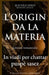 L'Origin Da La Materia: In viadi per chattar puspè sasez by Francesco Scarinci
