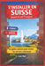 S'installer en Suisse quand on est Français: Le guide concret pour éviter les erreurs coûteuses: Salaires, logement, impôts, assurances: réussir son i by Leo Nat