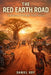 The red road, "visit to west Africa": a journey through the soul, sound, and spirit of west Africa by Daniel Roy
