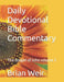 Daily Devotional Bible Commentary: The Gospel of John volume 3 by Brian Weir