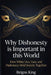Why Dishonesty is Important in this World: How White Lies, Tact, and Diplomacy Hold Society Together by Reigns King