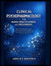Clinical Psychopharmacology for Nurse Practitioners and Prescribers: A Real-World Medication Guide to Safer Decisions, Faster Treatment, and Fewer Mis by James B. D. Whitefield