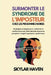 Surmonter le syndrome de l'imposteur chez les personnes noires: Stratégies pratiques pour renforcer la confiance en soi, faire taire les doutes et pro by Skylar Haven