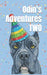 Odin's Adventures TWO by Brittany Hamley