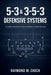 5-3 & 3-5-3 Defensive Systems: Complete Installation Guide for Modern Football Defenses by Raymond M. Check