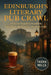 Edinburgh's Literary Pub Crawl: A Literary Traveller's Handbook from Burns' Ale Houses to Rowling's Cafés by Tasha Mills
