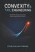 Convexity & Tail Engineering: Designing Portfolios for Stress, Gamma, and Nonlinear Payoffs: A Comprehensive Options Guide by Danny Munrow, Sterling Whitmore