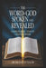 The Word of God Spoken and Revealed: A Verse by Verse Study of Logos and Rhema by Michael H. Yeager