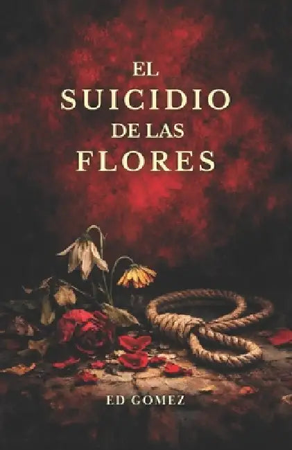 El suicidio de las flores by Gomez