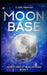 Moonbase by Clark Graham