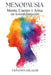 Menopausia: Mente, Cuerpo y Alma en transformación by Tatianna K. Salazar