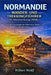 Normandie Wander und Trekkingführer für Abenteuerlustige 2026: Epische Erkundungen des Mont Saint-Michel und darüber hinaus by Wilbert Wolff