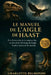 Le Manuel de l'Aigle de Haast: À la découverte de la science, des secrets et de l'héritage de l'aigle le plus puissant du monde by Charlotte Belmondo