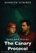 The Canary Protocol by Kenneth Scherer