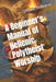 A Beginner's Manual of Hellenic Polytheist Worship by Shawn Williams