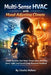 Multi-Sense HVAC with Mood-Adjusting Climate: HVAC Systems that Adapt Temperature, Humidity, Scent, Light, and Sound Using Biometric Feedback by Charles Nehme