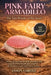 Pink Fairy Armadillo: The Tiny Wonder of the Desert: Discover the secret life, incredible adaptations, and magical world of the pink fairy armadillo, by Jason Cortez