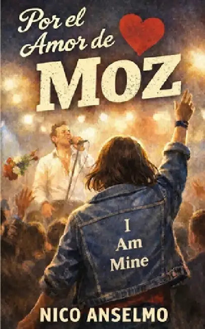 Por el Amor de Moz by Nico Anselmo