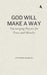 God Will Make A Way: Encouraging Prayers for Peace and Miracles by Stephen Sainato