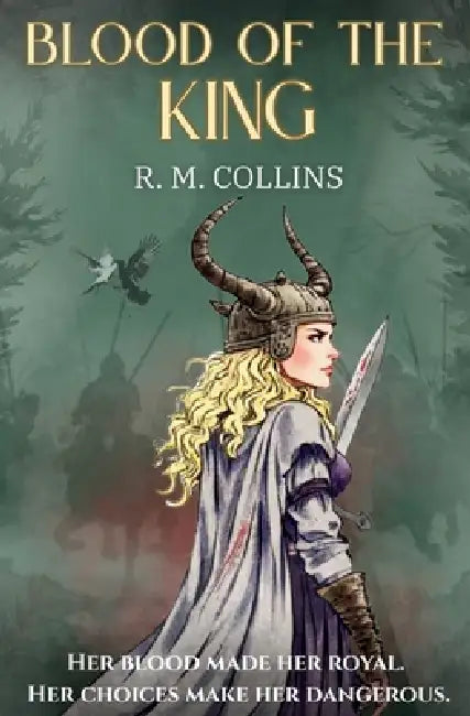 Blood of the King: A Christian Fantasy Adventure by R. M. Collins