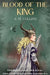 Blood of the King: A Christian Fantasy Adventure by R. M. Collins