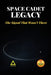 Space Cadet Legacy - The Signal That Wasn't There: A Delta Mission by Russell Vance McFall