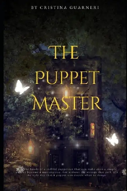 The Puppet Master by Cristina Guarneri