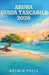 Aruba Guida Tascabile 2026: Consigli pratici per viaggi piacevoli, cultura locale e luoghi da non perdere by Arthur Press