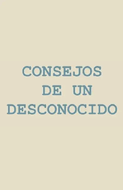 Consejos de un desconocido by T. S. Dantoms