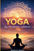 Yoga: la revolución cultural: Cómo una práctica ancestral está transformando la conciencia del mundo moderno by Roberto Claudio Arnaiz