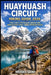 Huayhuash Circuit Hiking Guide 2026: Peru's Most Spectacular Andean Trek, High-Altitude Trails, Lakes & Mountain Passes by Brooks Saint