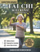 Tai Chi Walking Per Anziani: Programma Di Camminata Tai Chi Di 28 Giorni Per Migliorare L'equilibrio, Prevenire Le Cadute E Rafforzare Le Articolazion by Willie Fabian