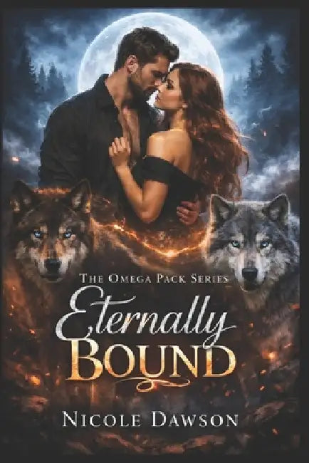 Eternally Bound by Nicole Dawson