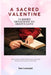 A Sacred Valentine: 14 Short Devotions to Deepen Love: Daily Prayers, Scripture Reflections, and Small Practices for Couples and Families by Joe Leonard