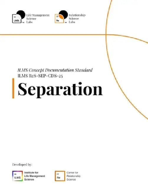 ILMS Concept Documentation Standard - Separation (ReS-SEP-CDS-25) by Life Management Science Labs