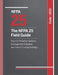 The NFPA 25 Field Guide: How Fire Protection Systems Are Inspected, Evaluated, and Failed in Existing Buildings by Daniel H. Korhn