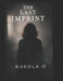 The Last Imprint by Bukola O
