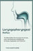 Laryngopharyngeal Reflux: The Silent Reflux That Damages the Throat, Voice, and Often Goes Undiagnosed: Its Causes, Symptoms, and Treatment by Theo Hawthorne
