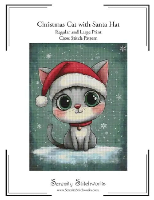 Christmas Cat with Santa Hat Cross Stitch Pattern: Regular and Large Print Cross Stitch Pattern by Carmen Wolf, Serenity Stitchworks