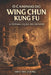 O Caminho Do Wing Chun Kung Fu: A Última Lição do Mestre by Fei Leung