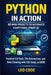 Python in Action: 60 Mini Projects to Automate Everything (Part 2): Practical CLI Tools, File Automation, and Data Cleaning with CSV, Excel, and JSON by Leo Code
