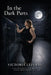 In The Dark Parts by Victoria Lefebre
