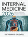Internal Medicine 2026: Principles, Clinical Practice, and Evidence-Based Insight for 21st-Century Patient Care by Thomas G. Caldwell