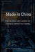 Made in China: : The Global Influence of Chinese Manufacturing by Gyorgy Gergely, George Gergely