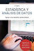 Estadística y Análisis de Datos by A. Lopez