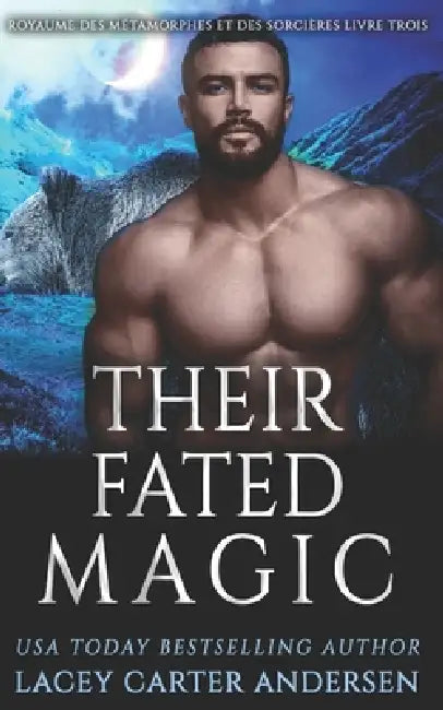 Their Fated Magic by Lacey Carter Andersen