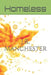 Homeless by J. R. Manchester