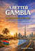 Better Gambia: "Can Brufut Be Like Dubai?" by Khalil Mohamed Touray
