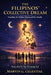 The Filipinos' Collective Dream: Unveiling the Hidden Patterns of Our Reality Transcribed by The Dreaming Self by Marvin G. Celestial