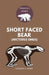 Short faced Bear (Arctodus simus): The Ultimate Guide to the Largest Prehistoric Animal Predator of the Pleistocene Era by Lariena G. Brad